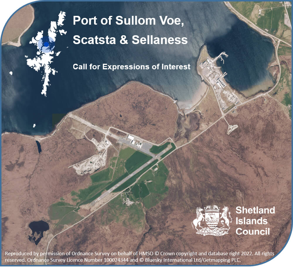 Organisations encouraged to submit Expression of Interest for potential Port of Sullom Voe, Scatsta, and Sellaness development