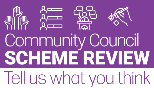 A purple banner with icons depicting different forms of participation (hands up, 3 rows of people talking, a person holding a talk and a hand filling out a survey). Underneath is the text Community Council Scheme Review, Tell us what you think.